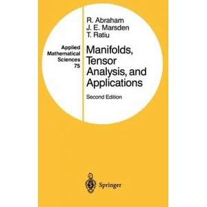 Manifolds, Tensor Analysis, and Applications | Ralph Abraham, Jerrold E. Marsden, Tudor S. Ratiu (1993)