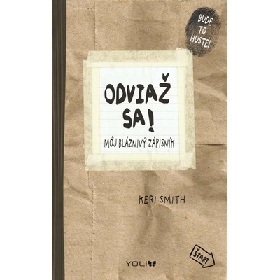Odviaž sa! - Môj bláznivý zápisník - Keri Smithová