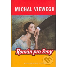 Román pro ženy - Michal Viewegh