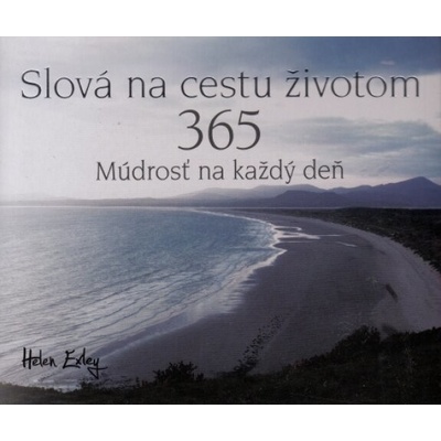 Slová na cestu životom - Helen Exley