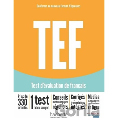 TEF test d'évaluation de français [Nouvelle édition] - Livre d'entraînement - Hachette Francais Langue Étrangere