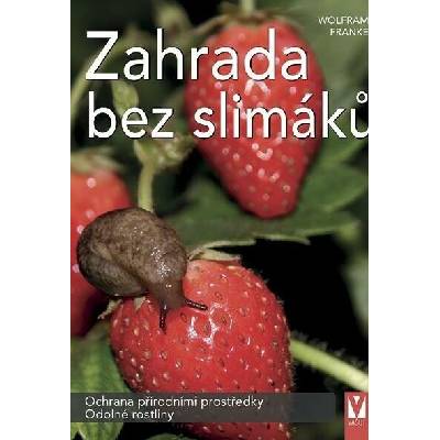 Zahrada bez slimáků