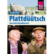 Plattdüütsch - Das echte Norddeutsch