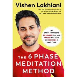 Six Phase Meditation Method | Lakhiani, Vishen (ISBN: 9780593234648)