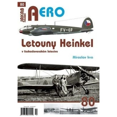 Irra Miroslav - AERO č.80 - Letouny Heinkel v československém letectvu