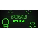 Pukan Bye Bye