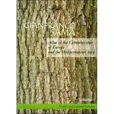 Atlas of the Cerambycidae of Europe and Mediterranean area - Sama Gianfranco