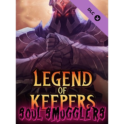 Legend of Keepers Soul Smugglers