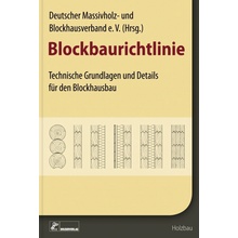 Blockbaurichtlinie - Deutscher Massivholz- und Blockhausverband DMBV