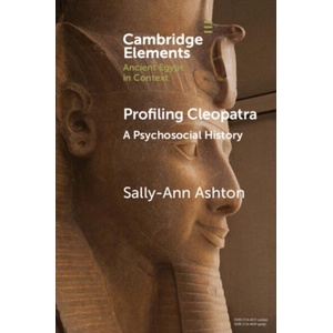 Profiling Cleopatra | Sally-Ann Ashton (ISBN: 9781009487771)