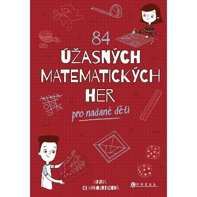 84 úžasných matematických her - Anna Claybourne, Amy Willcox (ilustrátor)