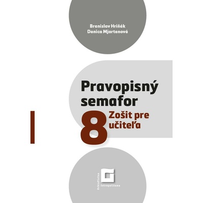 Pravopisný semafór 8 - zošit pre učiteľa