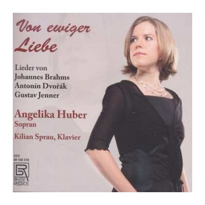 Antonín Dvořák - Angelika Huber - Von Ewiger Liebe CD