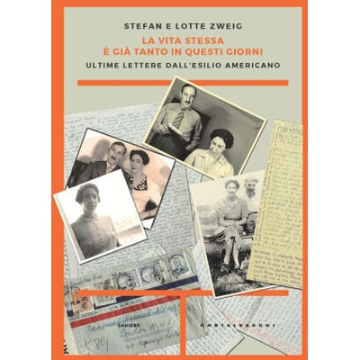 vita stessa è già tanto in questi giorni. Ultime lettere dall’esilio americano | Stefan Zweig, Lotte Zweig