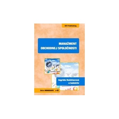 Manažment obchodnej spoločnosti - Ingrida Košičiarová