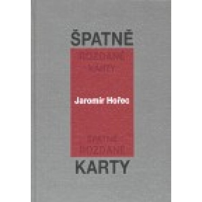 Špatně rozdané karty - Jaromír Hořec