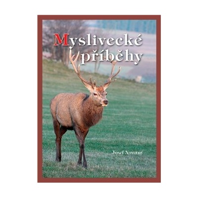 Myslivecké příběhy - Ota Bouzek