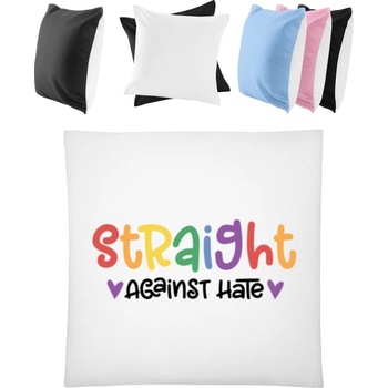 Darčeky PrintEQ Štvorcový Farebný Vankúš Nápis Straight against hate Biela/Čierna 40x40