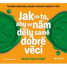 Jak na to, aby se nám děly samé dobré věci - Marian Rochas Estapé