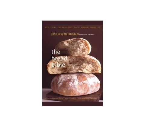 Bread Bible Beranbaum Rose Levy
