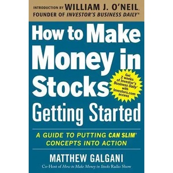 Image 1 of How to Make Money in Stocks Getting Started: A Guide to Putting CAN SLIM Concepts into Action | Matthew Galgani