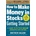 How to Make Money in Stocks Getting Started: A Guide to Putting CAN SLIM Concepts into Action | Matthew Galgani