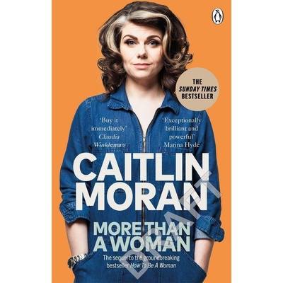 More Than a Woman - Caitlin Moran, Ebury Press
