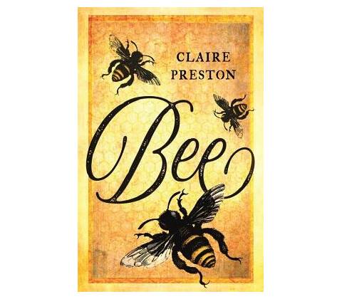 Bee - Claire Preston
