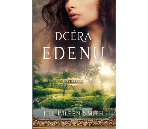 Dcéra Edenu - Jill Eileen Smith