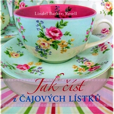 Jak číst z čajových lístků