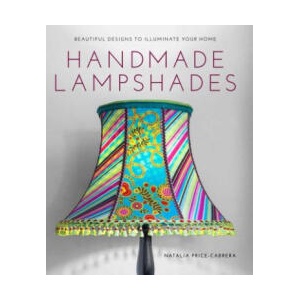 Handmade Lampshades | Natalia Price-Cabrera (ISBN: 9781784940690)