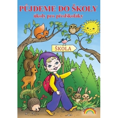 Půjdeme do školy Pracovní učebnice