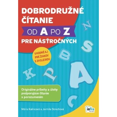 Dobrodružné čítanie od A po Z pre násťročných - Mária Kalincová, Jarmila Strechová
