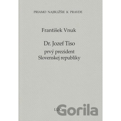 Dr. Jozef Tiso, prvý prezident Slovenskej republiky 46 - František Vnuk