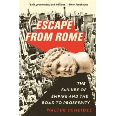 Escape from Rome | Walter Scheidel