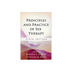 Principles and Practice of Sex Therapy | Yitzchak M. Binik (ISBN: 9781462543397)