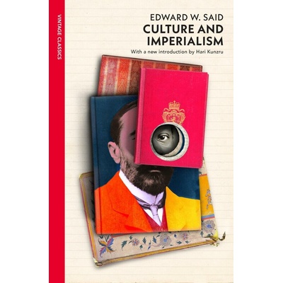 Culture and Imperialism - Edward W. Said