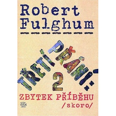 Třetí přání 2: zbytek příběhu skoro - Robert Fulghum