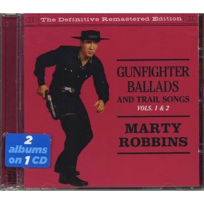 Robbins Marty - Gunfighter Ballads & Trial Songs 1 & 2 CD
