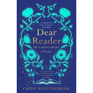 Dear Reader | Cathy Rentzenbrink (ISBN: 9781509891559)
