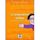 LE PREPOSIZIONI ITALIANE - GIULI, A. de