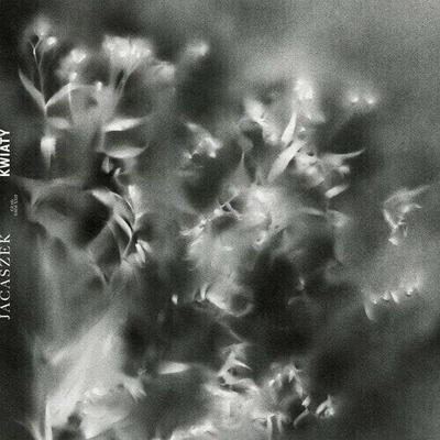 Jacaszek - Kwiaty LP