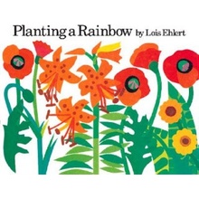 Planting a Rainbow Ehlert LoisBoard Books