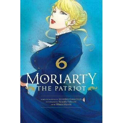 Moriarty the Patriot 6 - Ryosuke Takeuchi, Hikaru Miyoshi (ilustrator)
