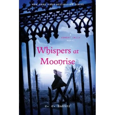 Whispers at Moonrise | C. C. Hunter