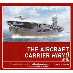 The Aircraft Carrier Hiryu | Stefan Draminski (ISBN: 9781472840264)
