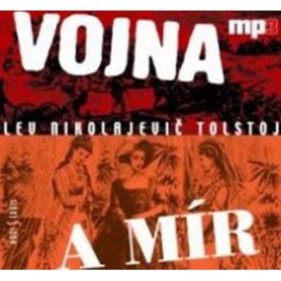 Vojna a mír - Lev Nikolajevič Tolstoj