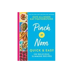 Pinch of Nom Quick & Easy | Kay Featherstone, Kate Allinson (ISBN: 9781529034981)