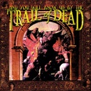 ...And You Will Know Us by the Trail of Dead - ...And You Will Know Us by the Trail of Dead CD