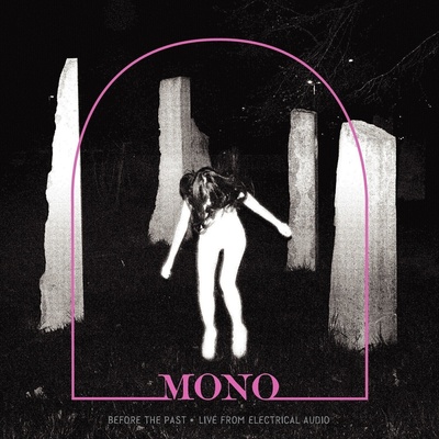 Mono - Before The Past Live From Electrical Audio (Crystal Clear with Pink Smoke Coloured) (LP) (0656605333441)